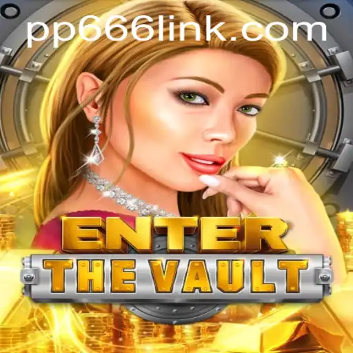 Discover the Thrilling World of EntertheVault